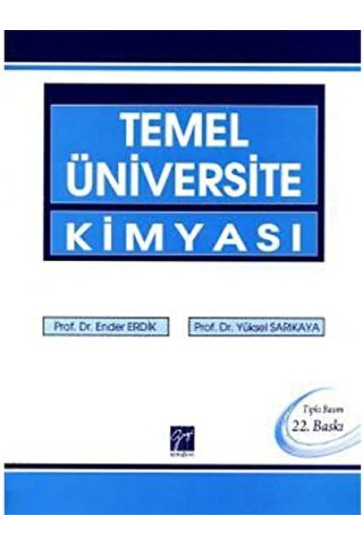 Gazi KitabeviTemelÜniversite Kimyası (SORULAR...