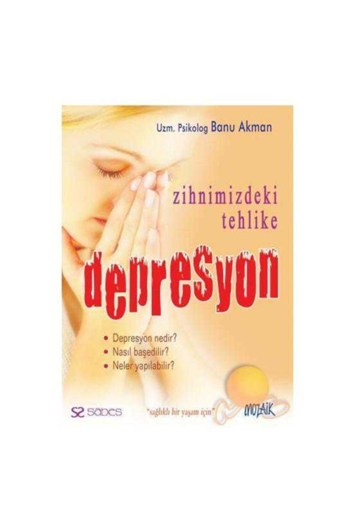 Mozaik Yayınları Sessiz Tehlike Depresyon