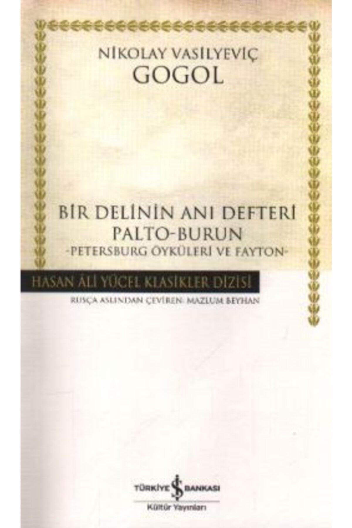 İş Bankası Kültür Yayınları Bir Delinin Anı Defteri- Nikolay Vasilyeviç Gogol
