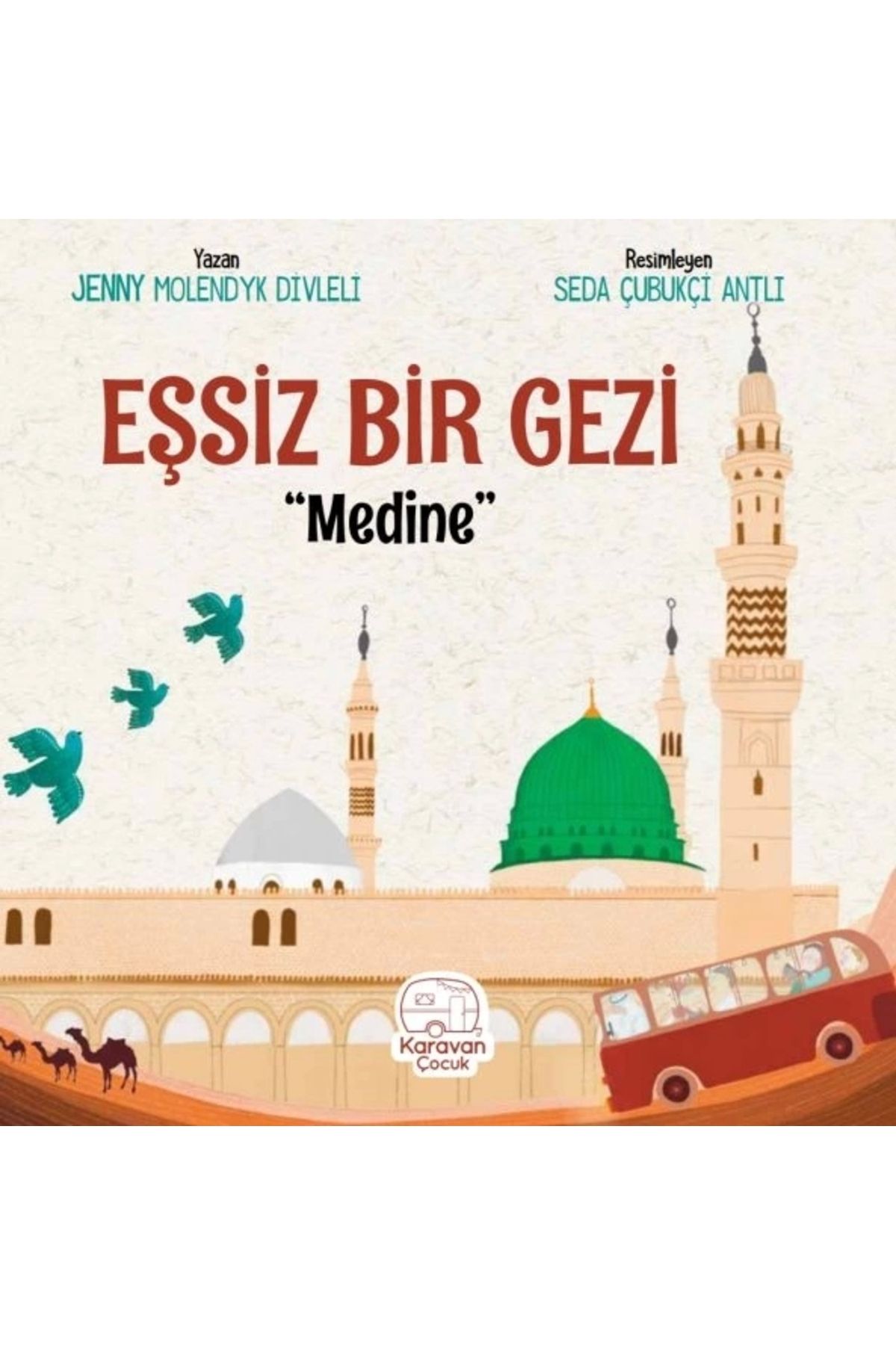 Karavan Çocuk Eşsiz Bir Gezi"medine"