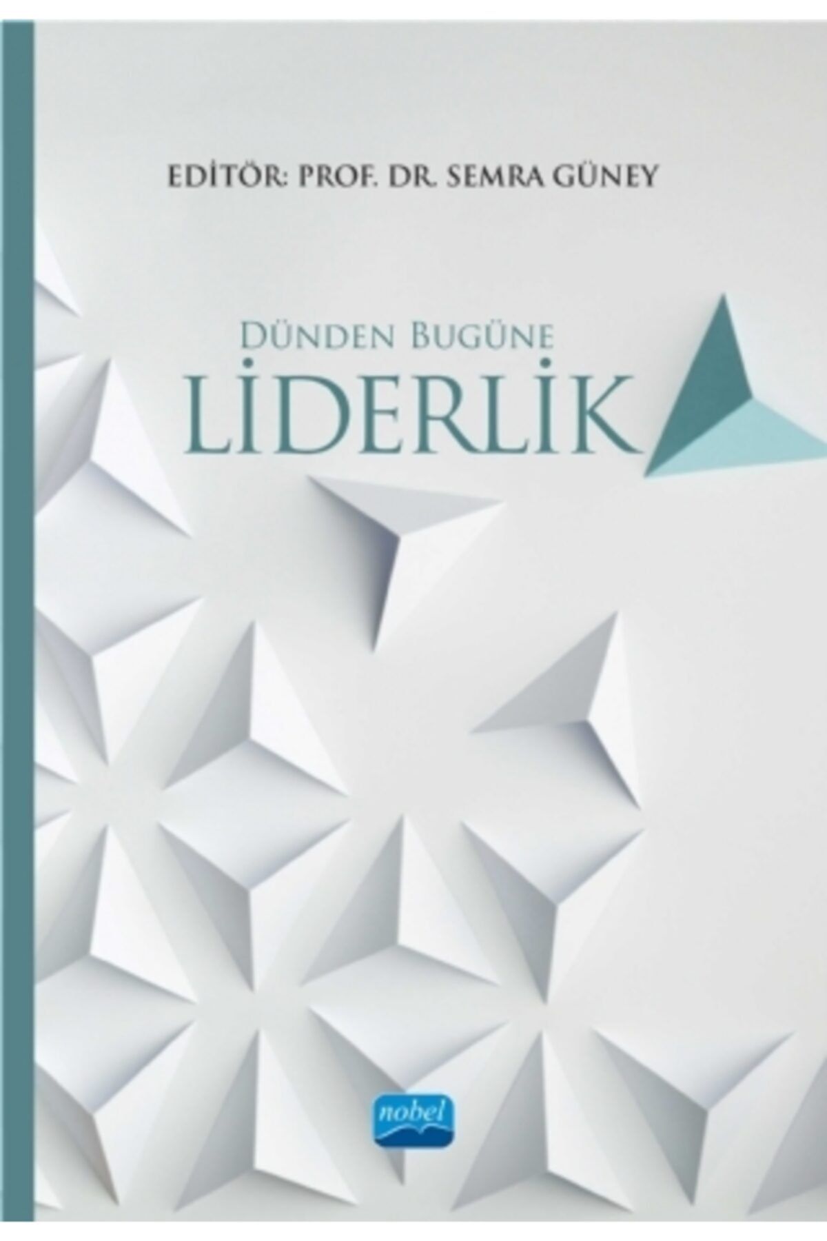ÖZ KİTAP Dünden Bugüne Liderlik