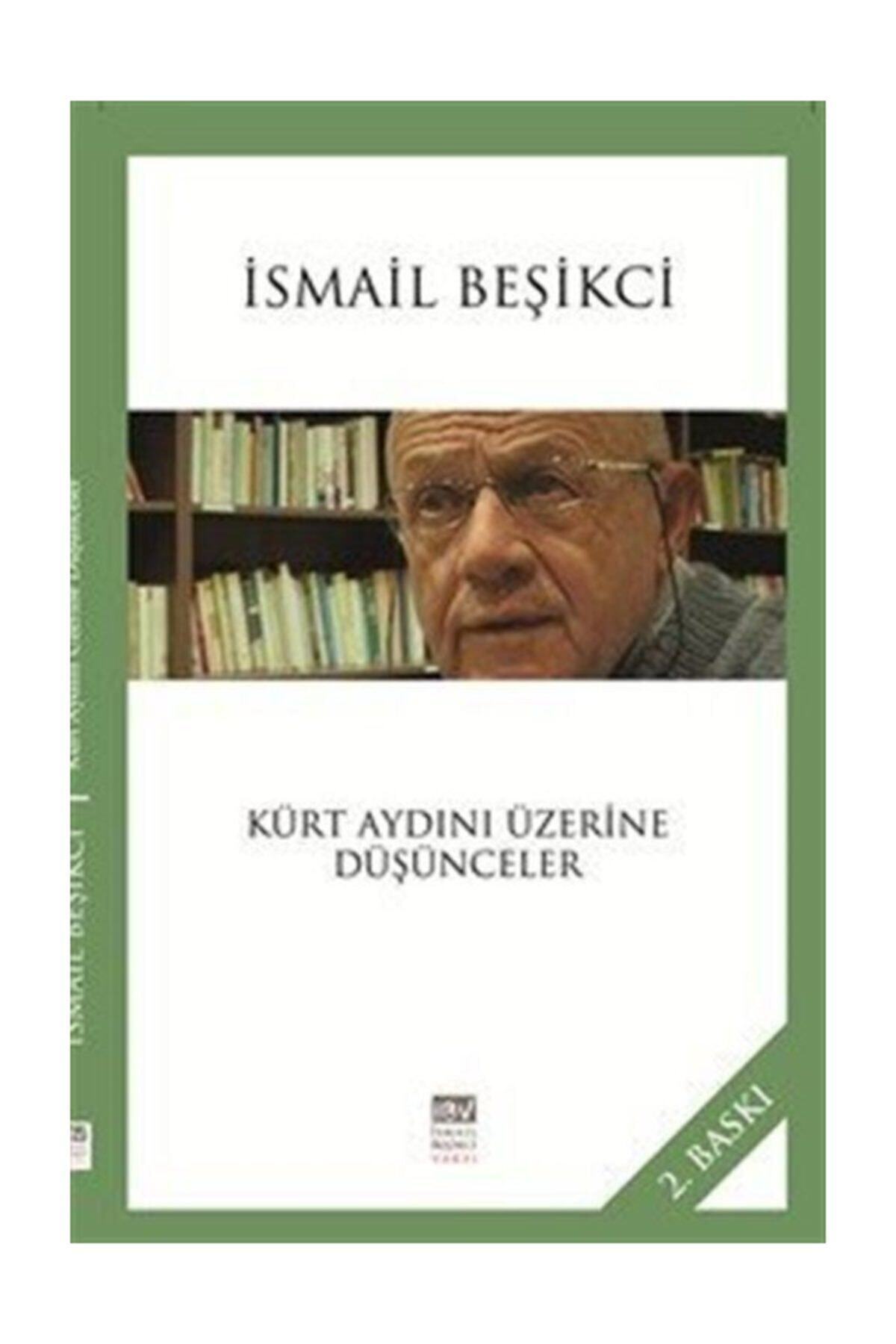İsmail Beşikçi Vakfı Kürt Aydını Üzerine Düşünceler