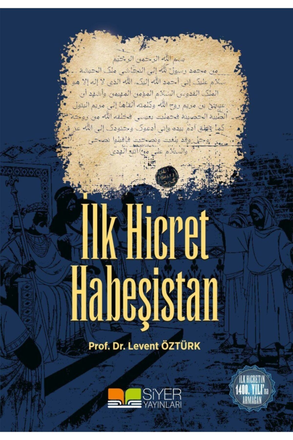 Siyer Yayınları Ilk Hicret Habeşistan