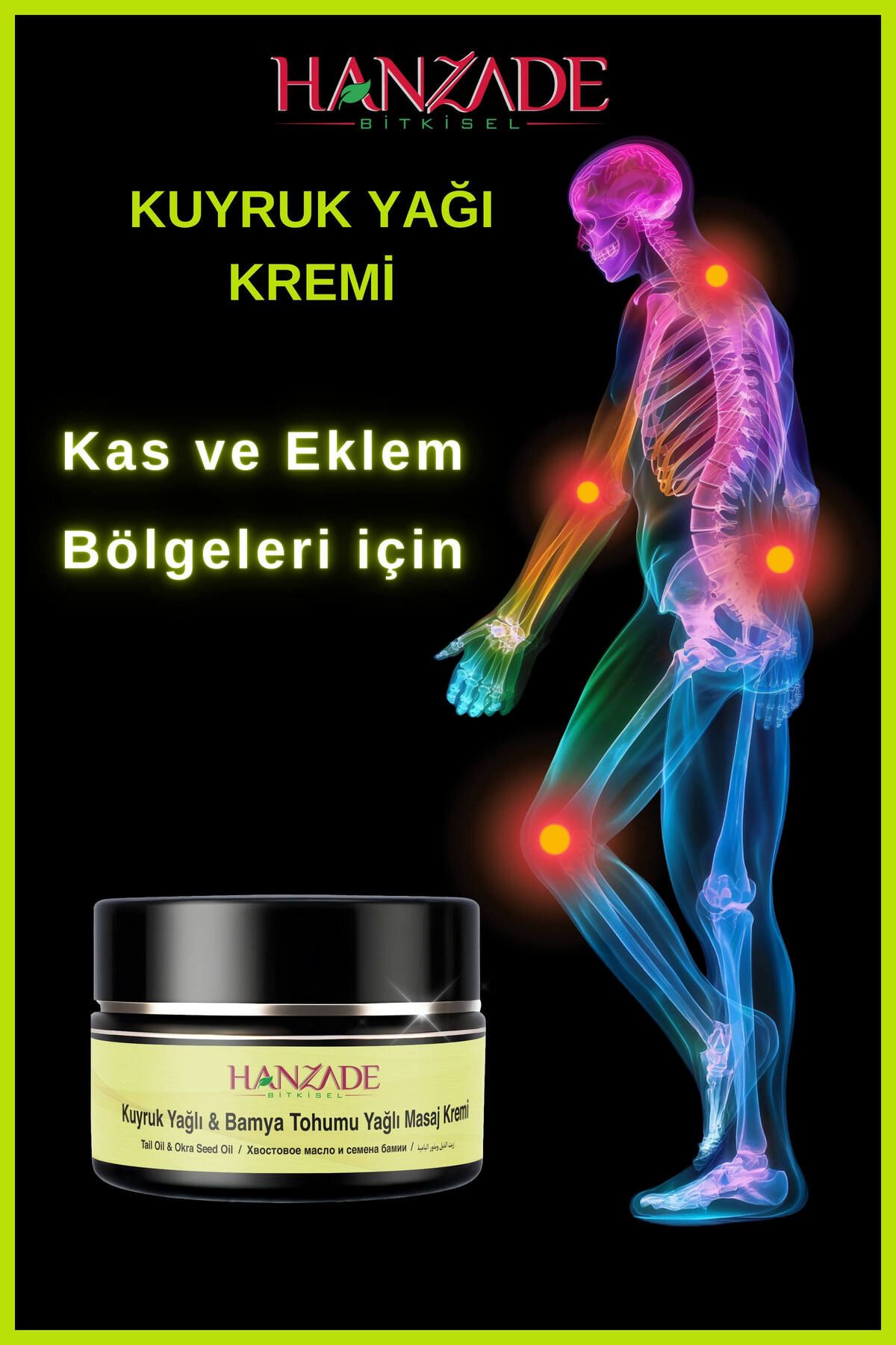 Kuyruk Yağı & Bamya Tohumu Yağlı Ağrı Masaj Kremi Kas Eklem Krem 100 ml