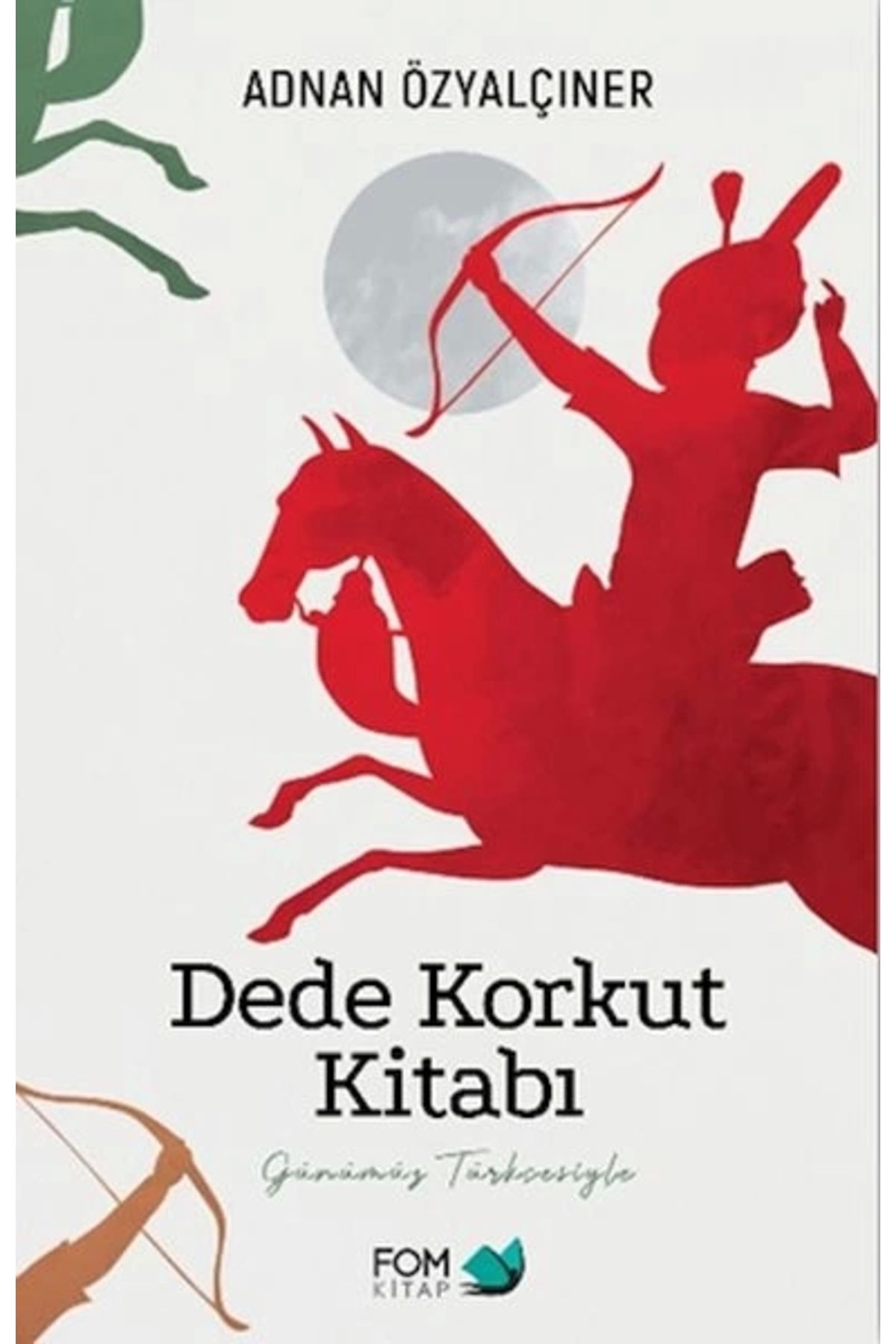 Fom Kitap Yayınları DedeKorkut Kitabı