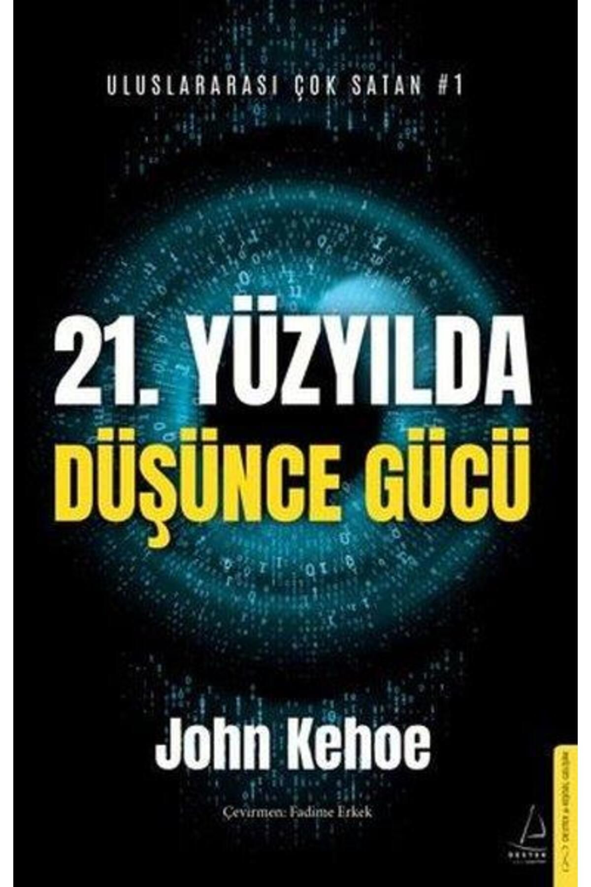 Destek Yayınları21. YüzyıldaDüşünce Gücü