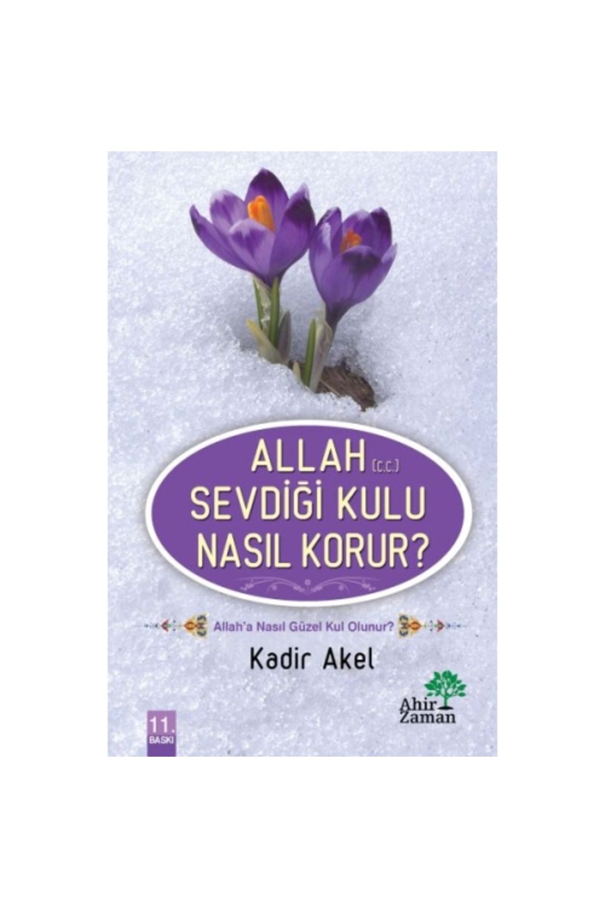 Ahir Zaman Allah Sevdiği KuluNasıl Korur?