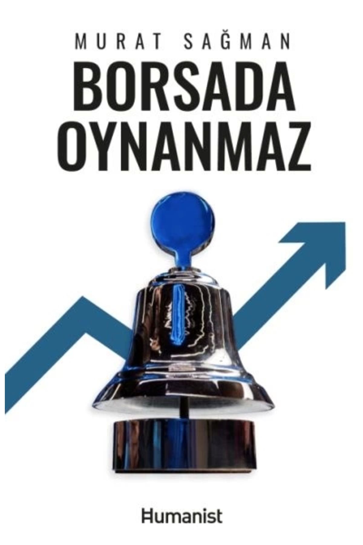 Hümanist Kitap Yayıncılık Borsada Oynanmaz