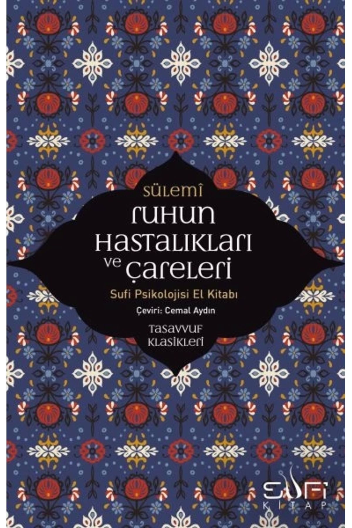 Sufi Kitap Ruhun HastalıklarıVe Çareleri