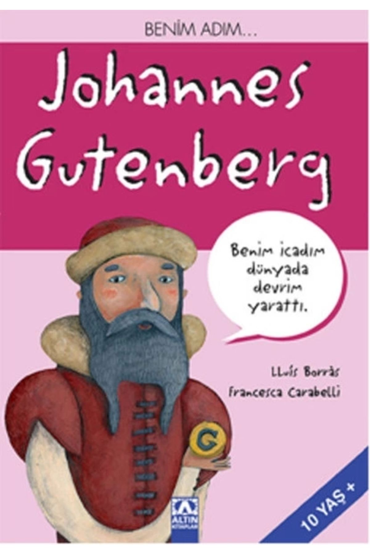 Nar Yayınları Benim Adım...Johannes Gutenberg