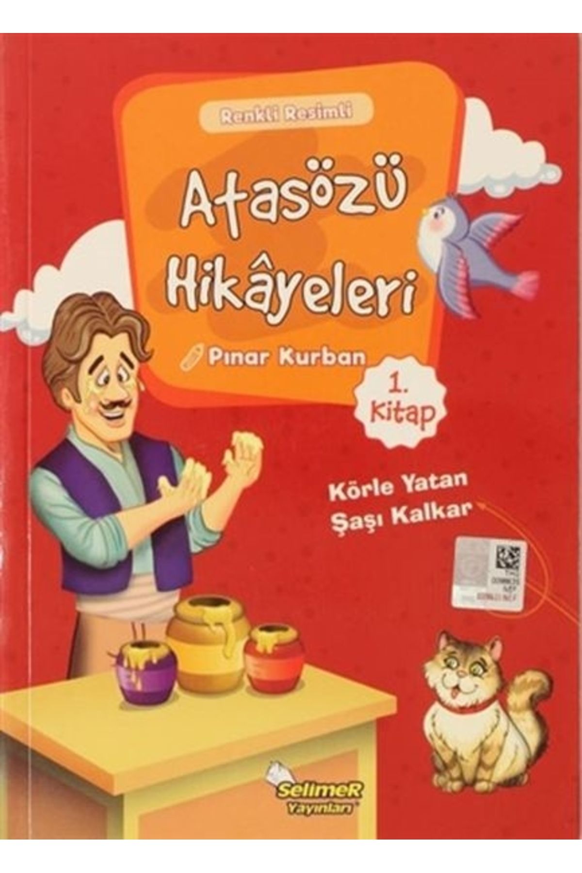 Selimer Yayınları AtasözüHikayeleri - Körle Y...