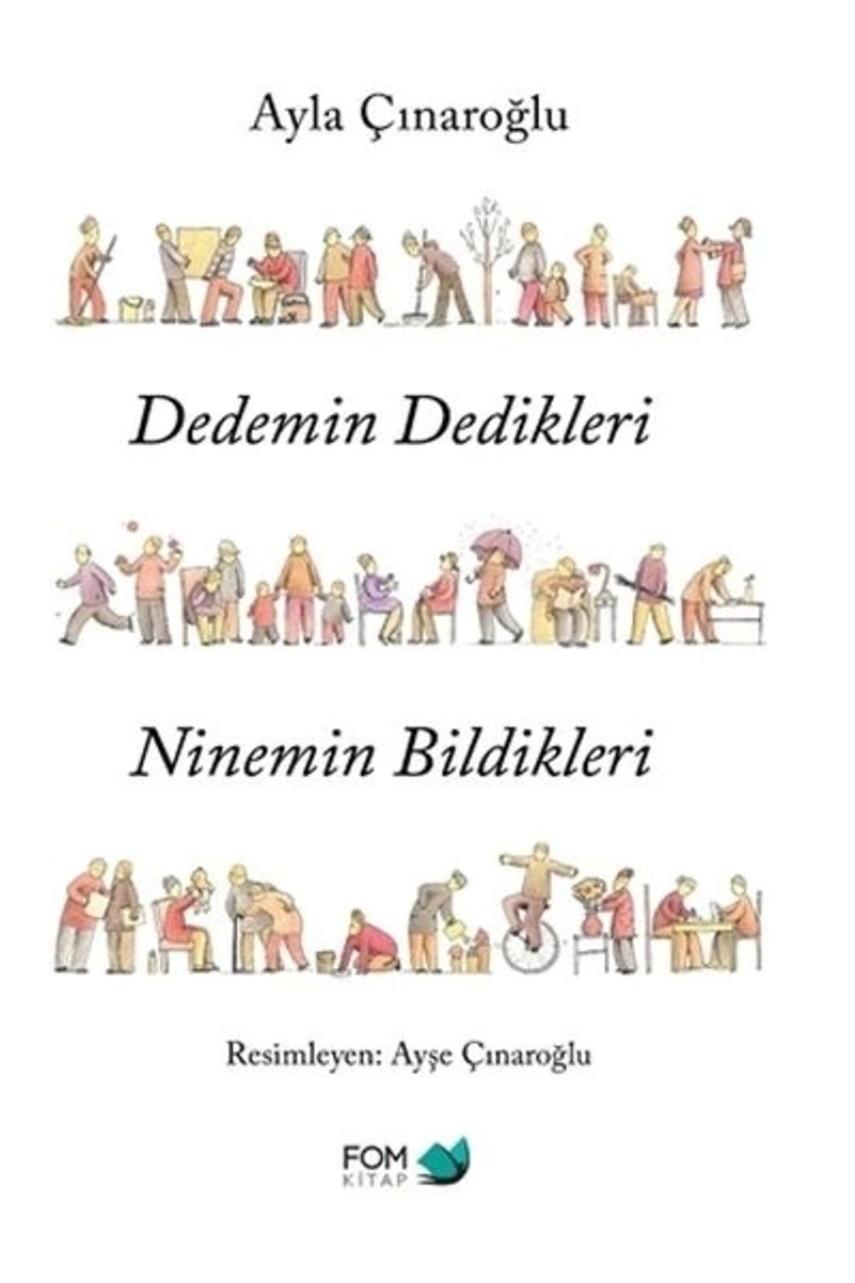 Fom Kitap Yayınları DedeminDedikleri Ninemin...