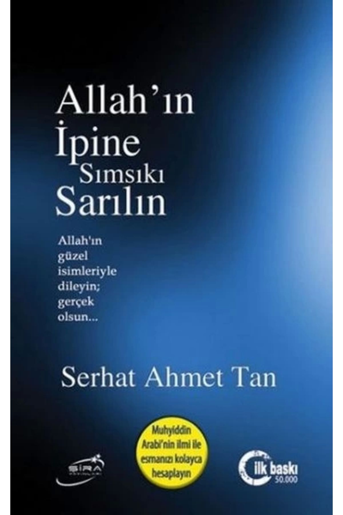 Şira YayınlarıAllahın IpineSımsıkı Sarılın