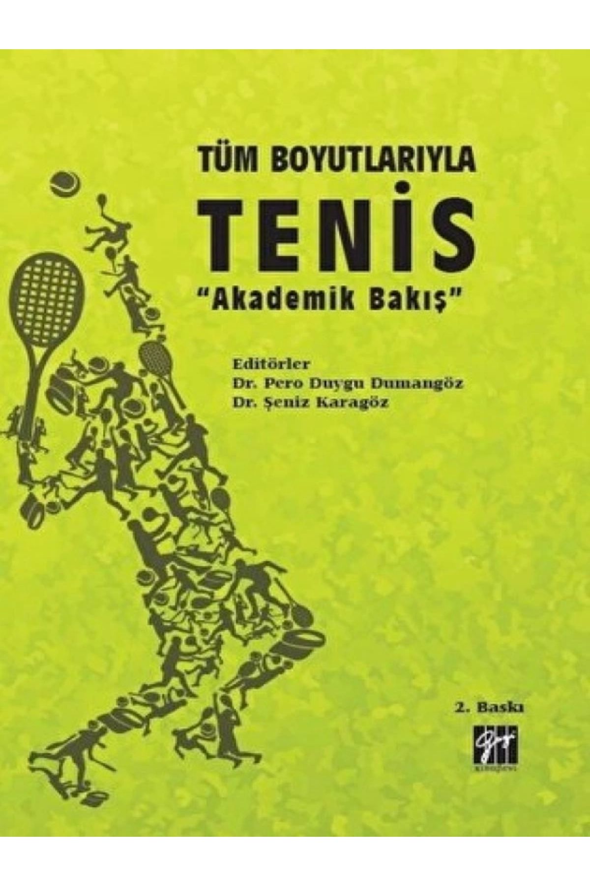 Gazi KitabeviTümBoyutlarıyla Tenis ''akademik...