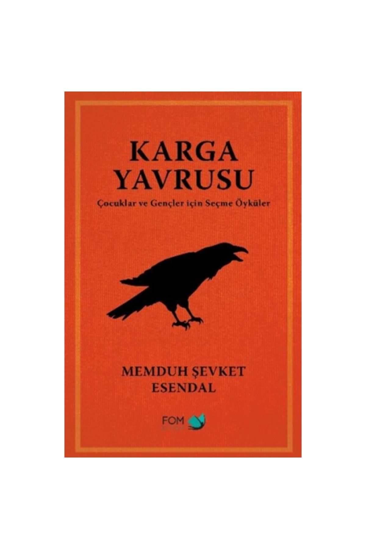 Fom Kitap Yayınları KargaYavrusu – Çocuklar v...