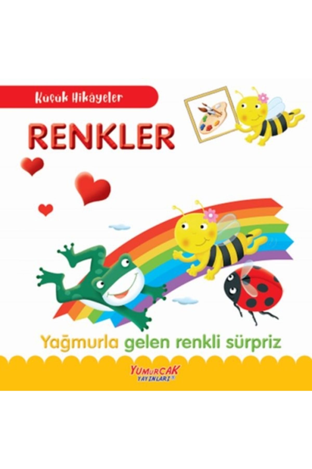 Yumurcak Yayınları KüçükHikâyeler Renkler