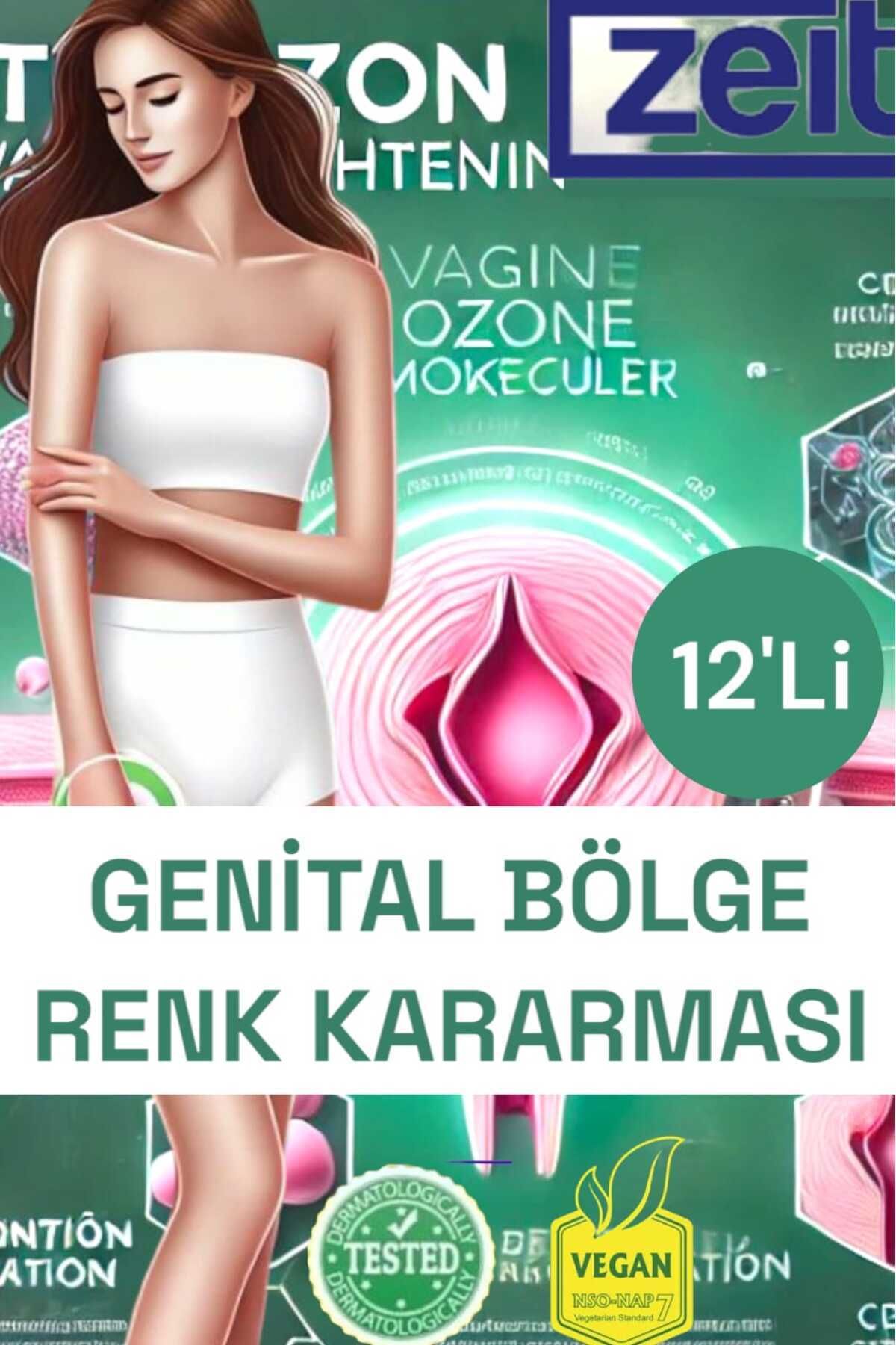 ZEİT OZON Ozonlu GenitalKararma, Renk Değişik...