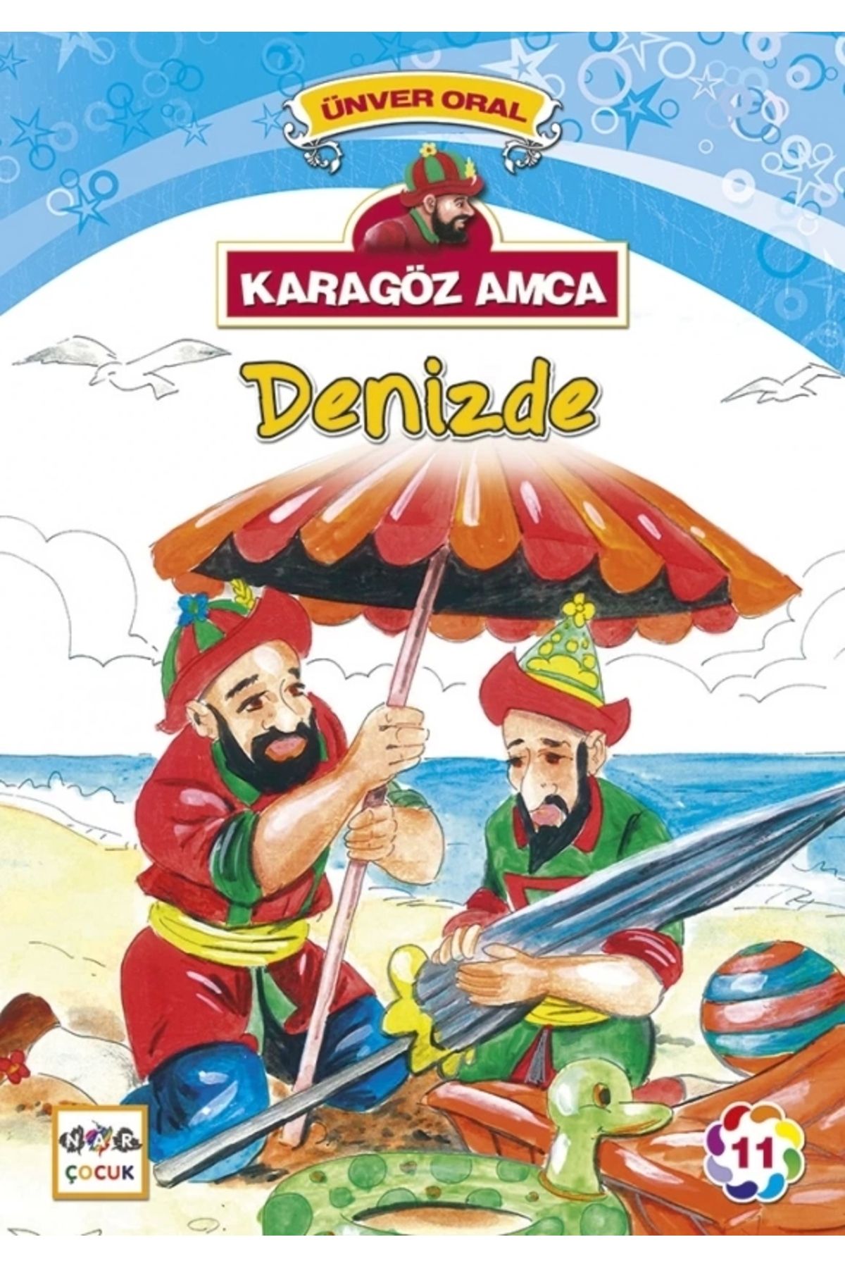 Nar Yayınları Karagöz Amca -11 : Denizde - Ün...