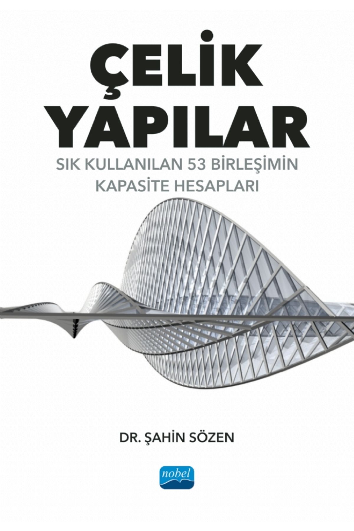 Nobel Akademik Yayıncılık Çelik Yapılar - Sık...