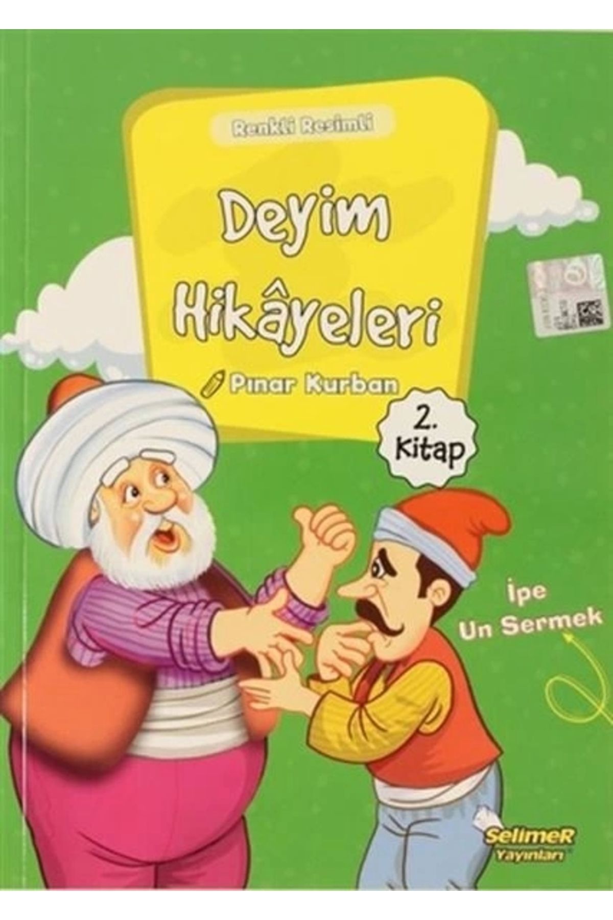 Selimer Yayınları DeyimHikayeleri - Ipe Un Se...