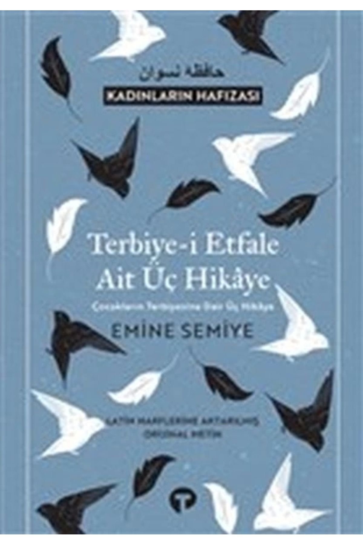 Turkuvaz KitapTerbiye-iEtfale Ait Üç Hikaye