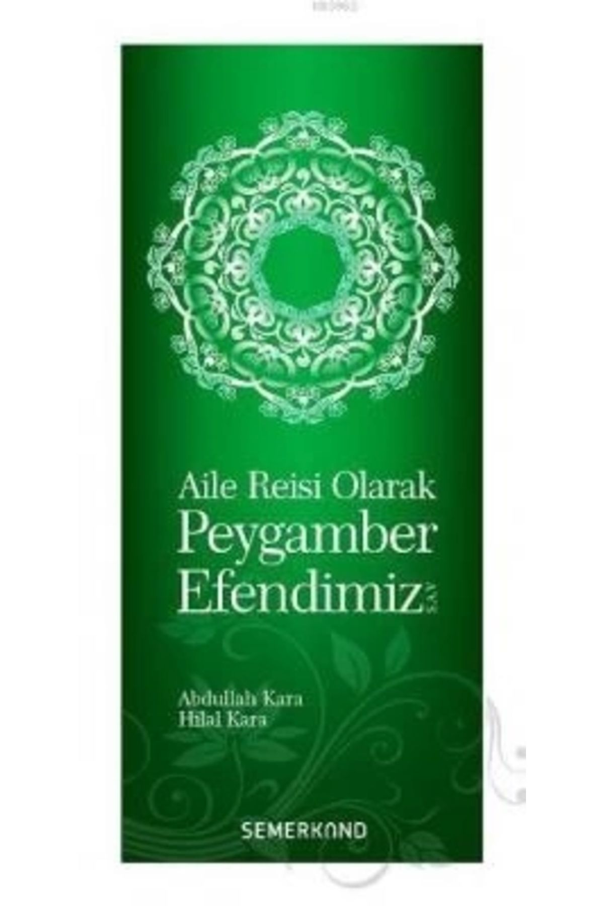 Semerkand Yayınları AileReisi Olarak Peygambe...