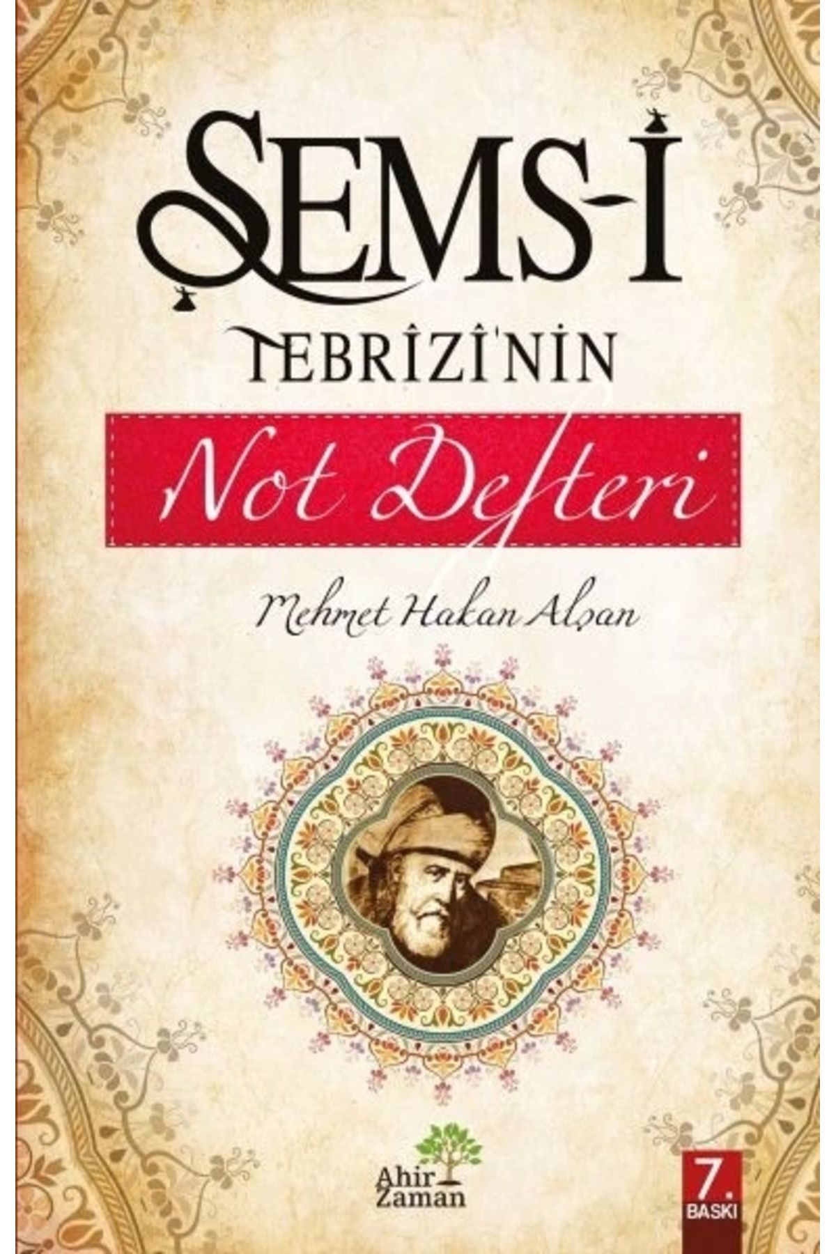 Ahir Zaman Şems-i TebrizininNot Defteri