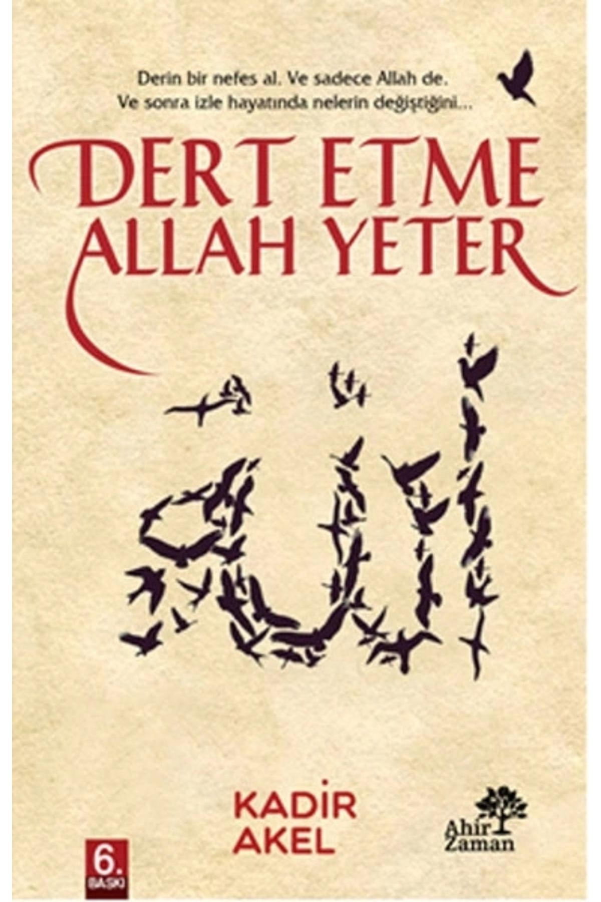 Ahir Zaman Dert Etme AllahYeter