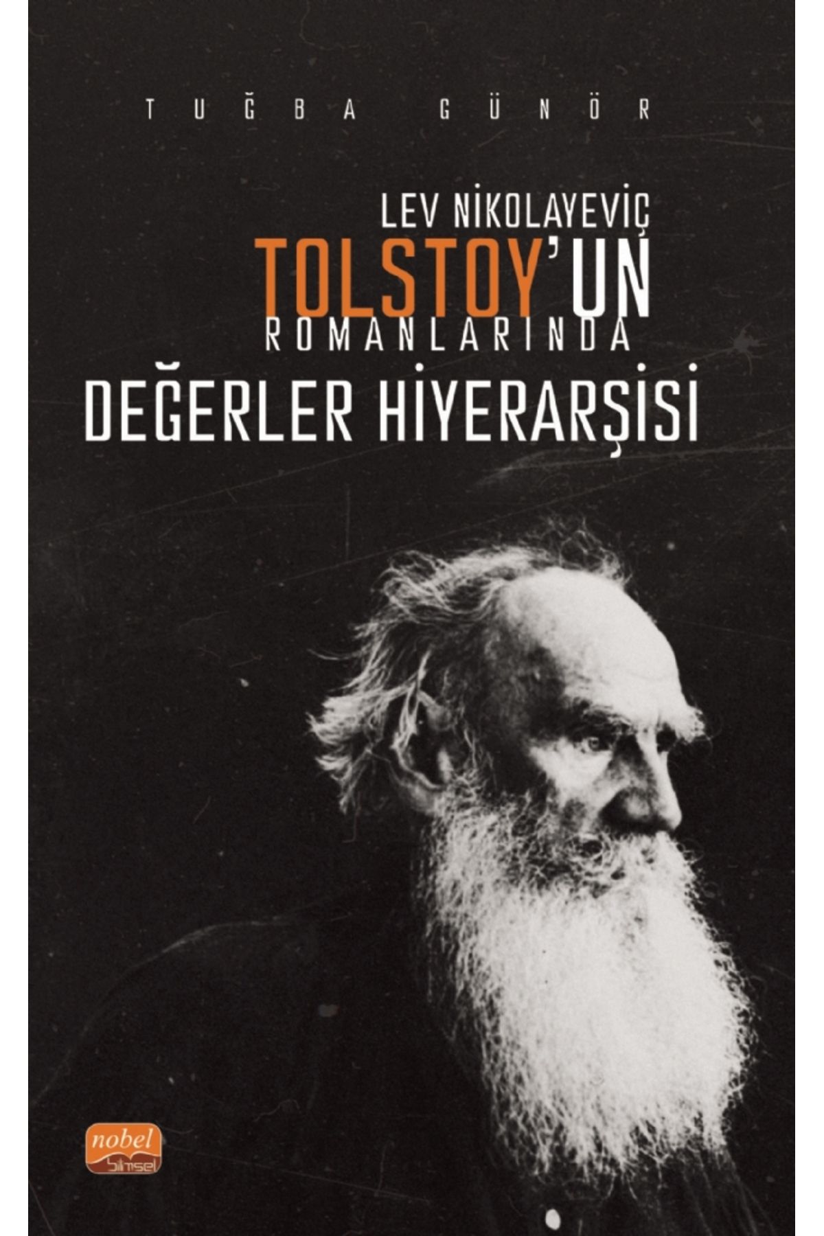 Nobel Bilimsel Eserler LevNikolayeviç Tolstoy...