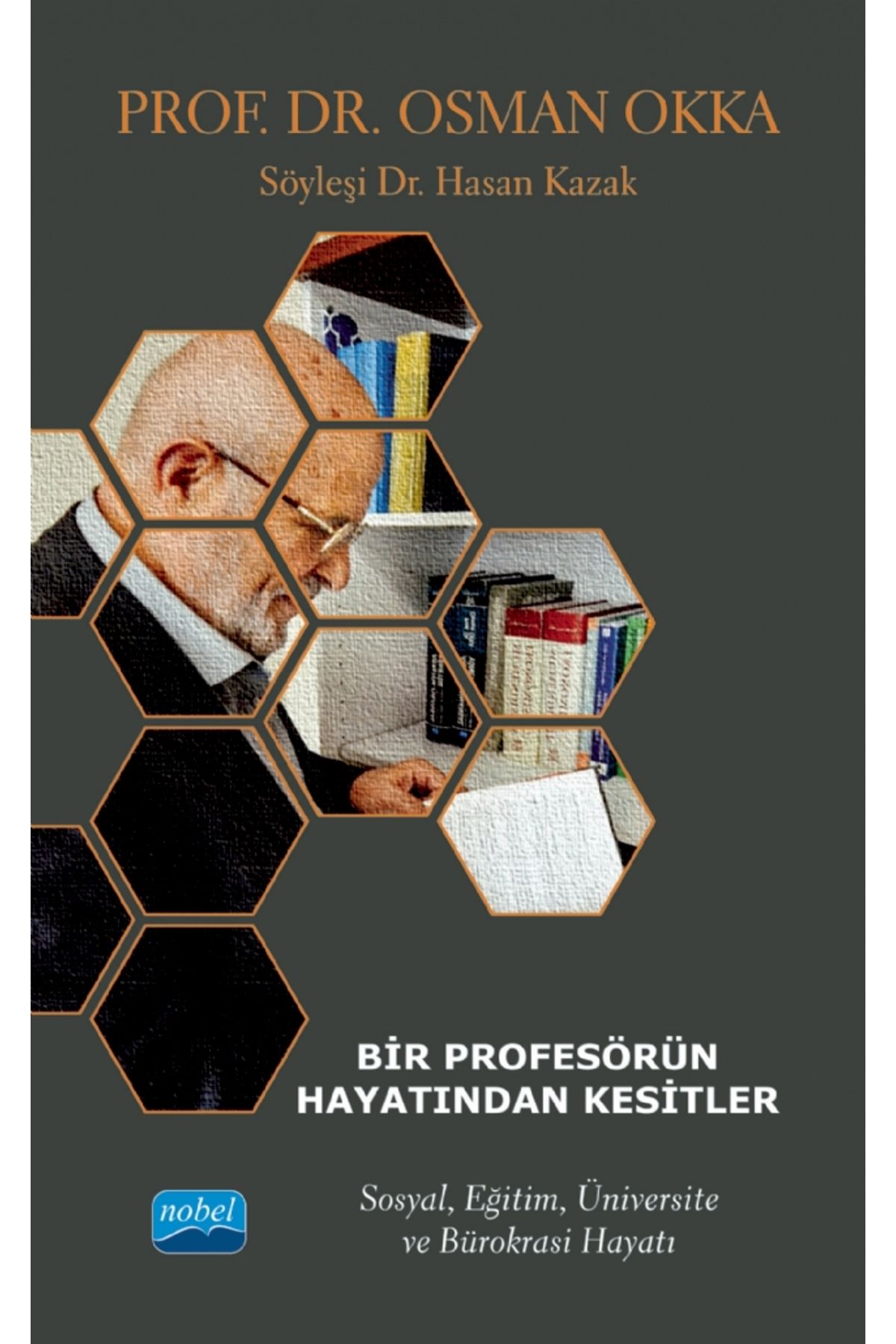 Nobel Akademik YayıncılıkBir Profesörün Hayat...