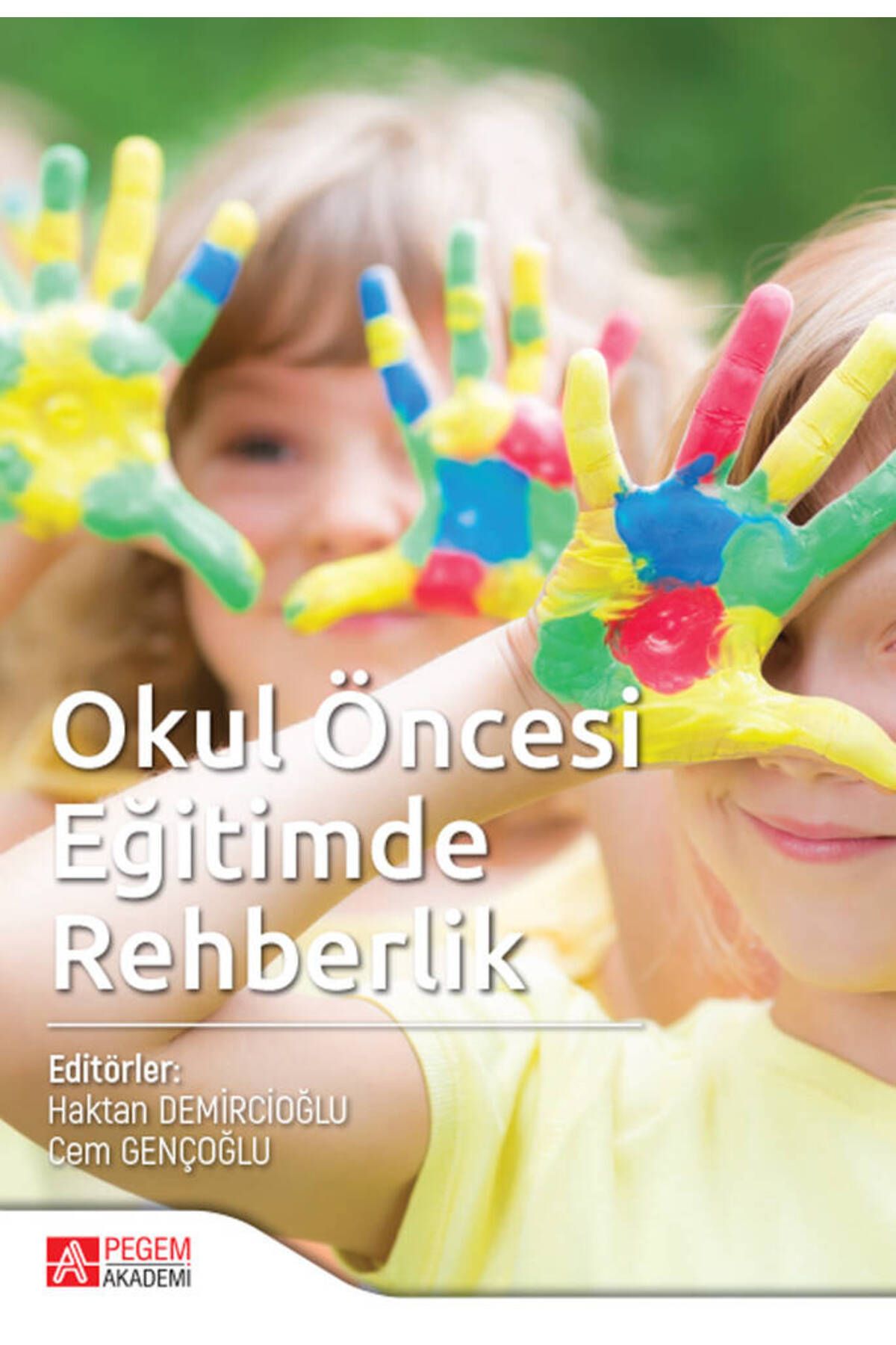 Okul Öncesi Eğitimde Rehberlik