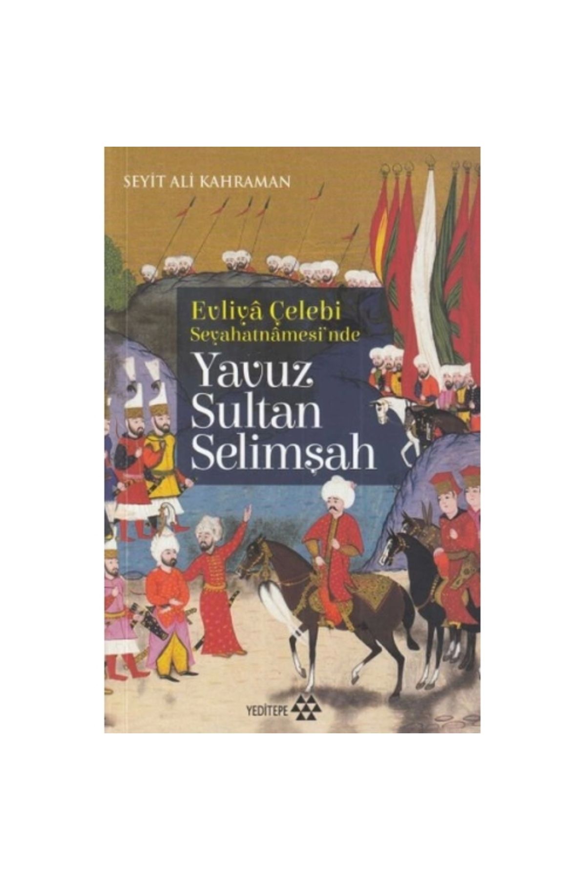 Yeditepe YayıneviEvliyaÇelebi Seyehatnamesi'n...