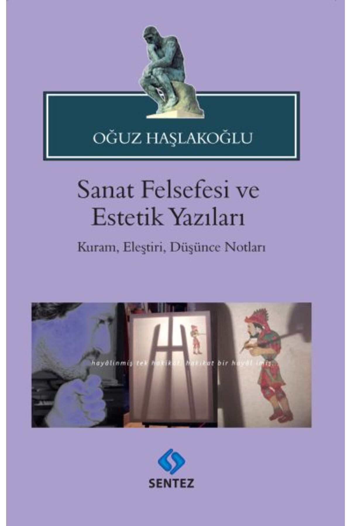 Sentez YayınlarıSanatFelsefesi ve Estetik Yaz...