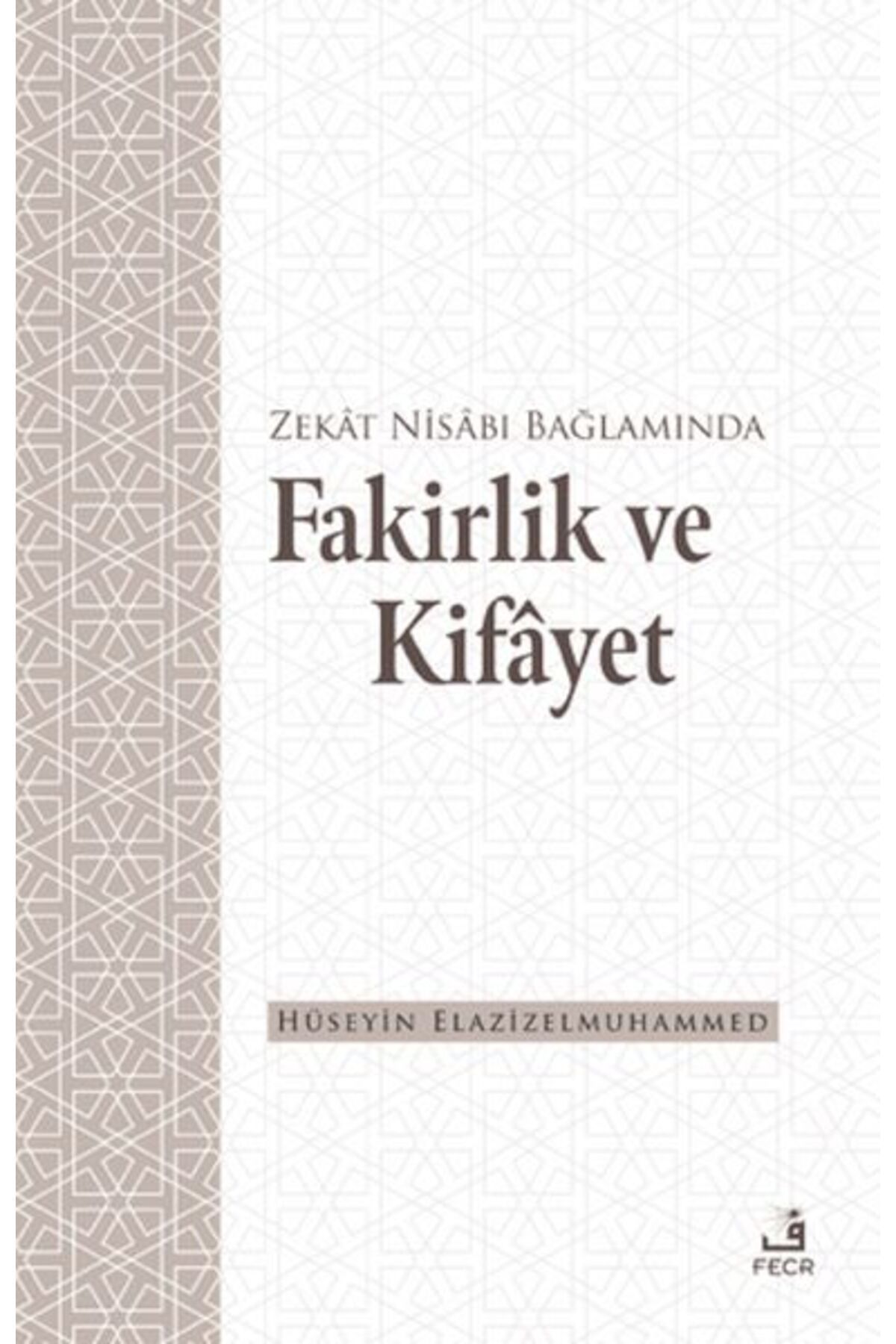 Fecr YayınlarıZekat NisabıBağlamında Fakirlik...