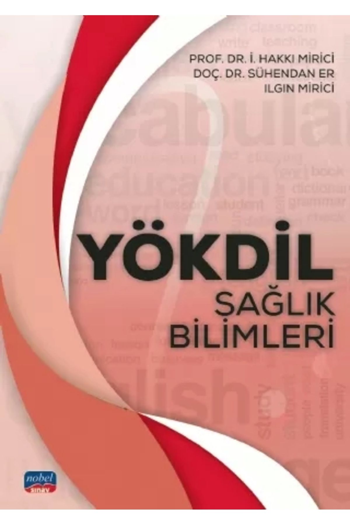 Nobel Akademik Yayıncılık Yökdil Sağlık Bilim...