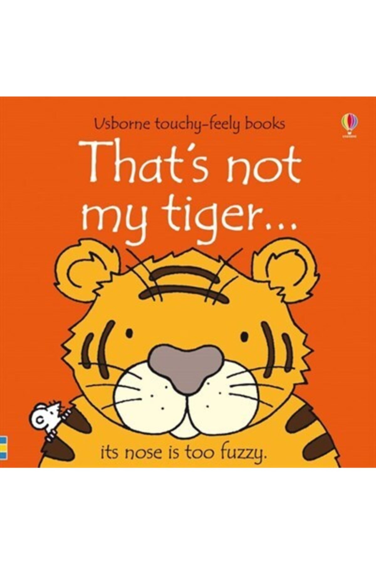 The Usborne Usborne That's Not My Tiger