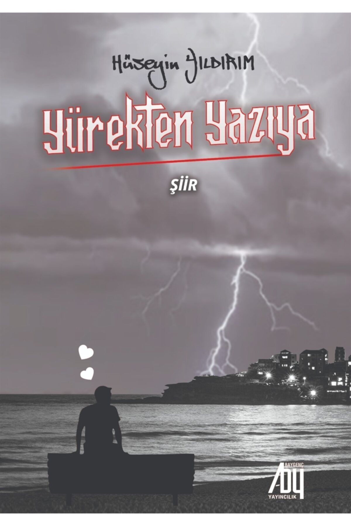 Baygenç Yayıncılık Yürekten Yazıya - Hüseyin Yıldırım 9786057518941