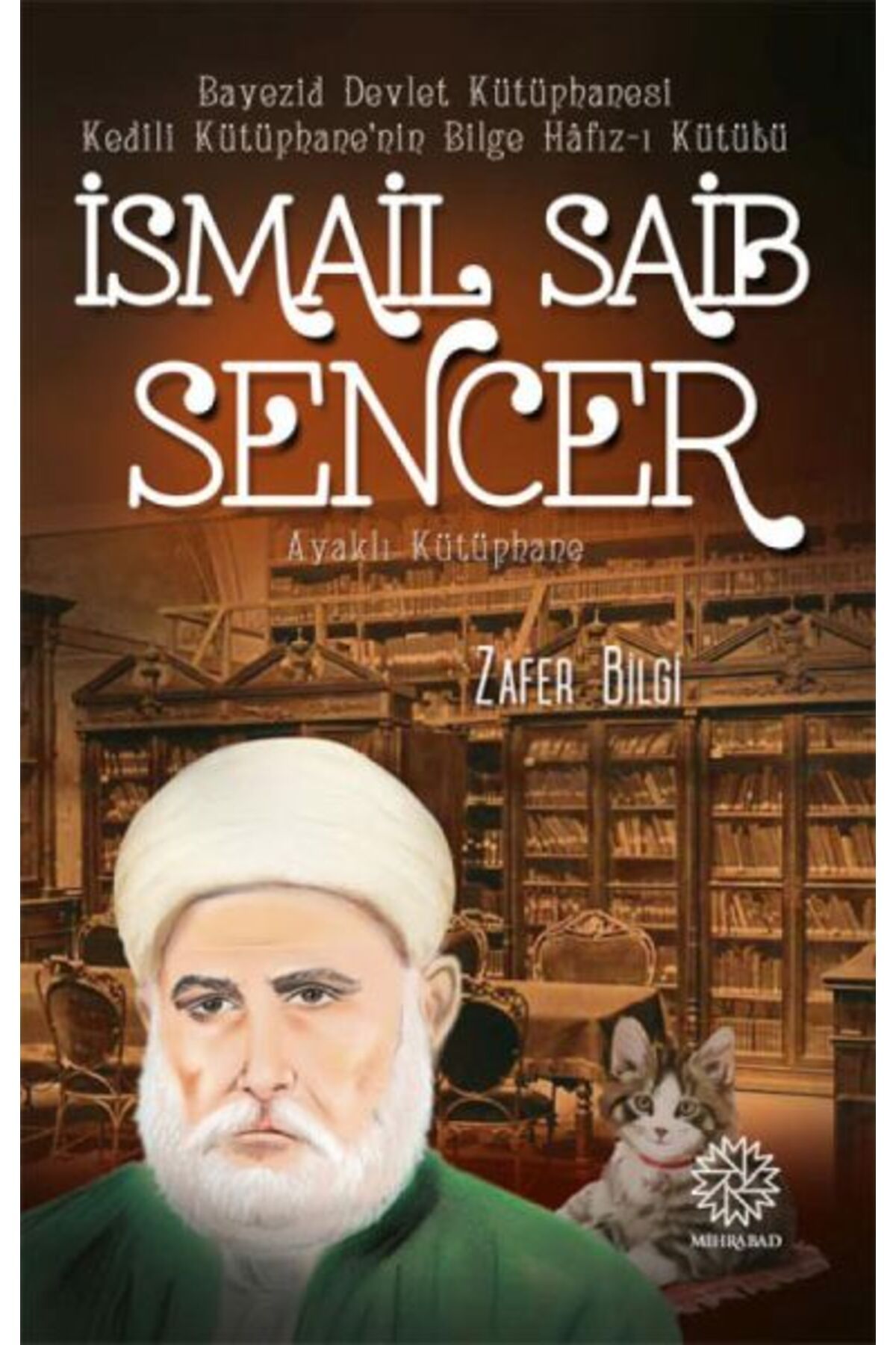 Mihrabad Yayınları İsmailSaib Sencer