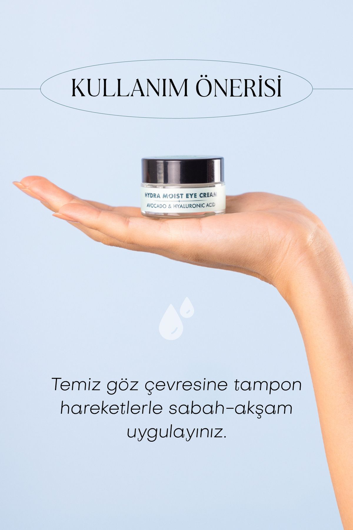 Hydra Moıst Eye Cream- Avokado & Hyalüronik Asit Nemlendirici Göz Kremi (20 ML)