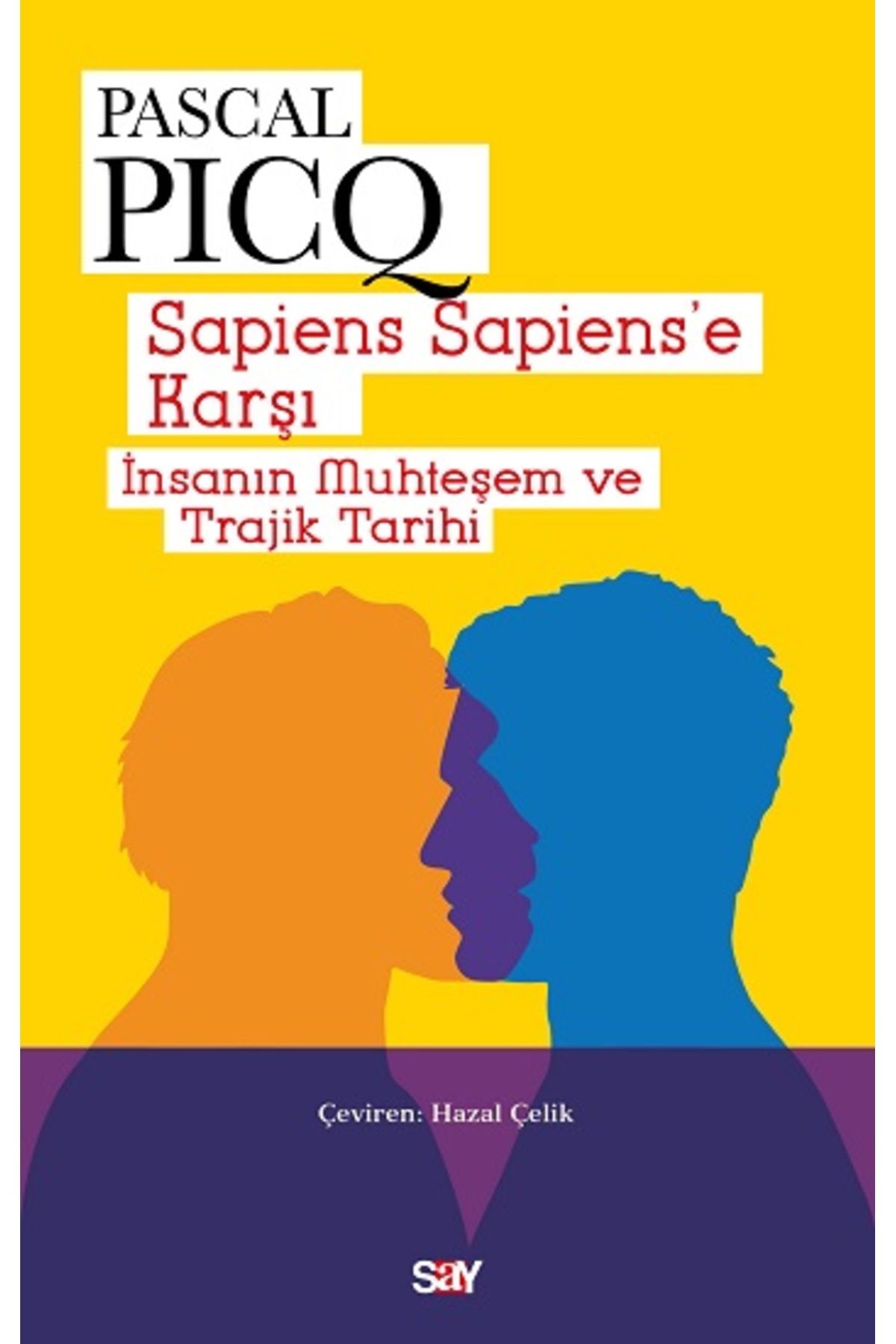 Say Yayınları SapiensSapiens’e Karşı Pascal P...