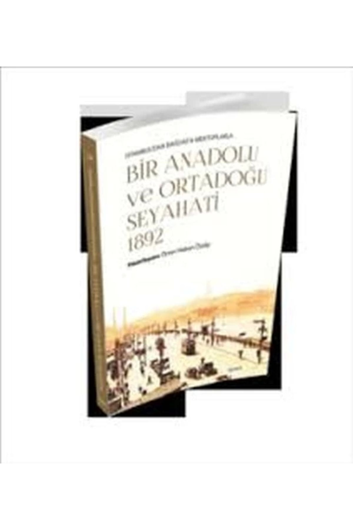 İşaret Yayınları Bir Anadoluve Ortadoğu Seyah...