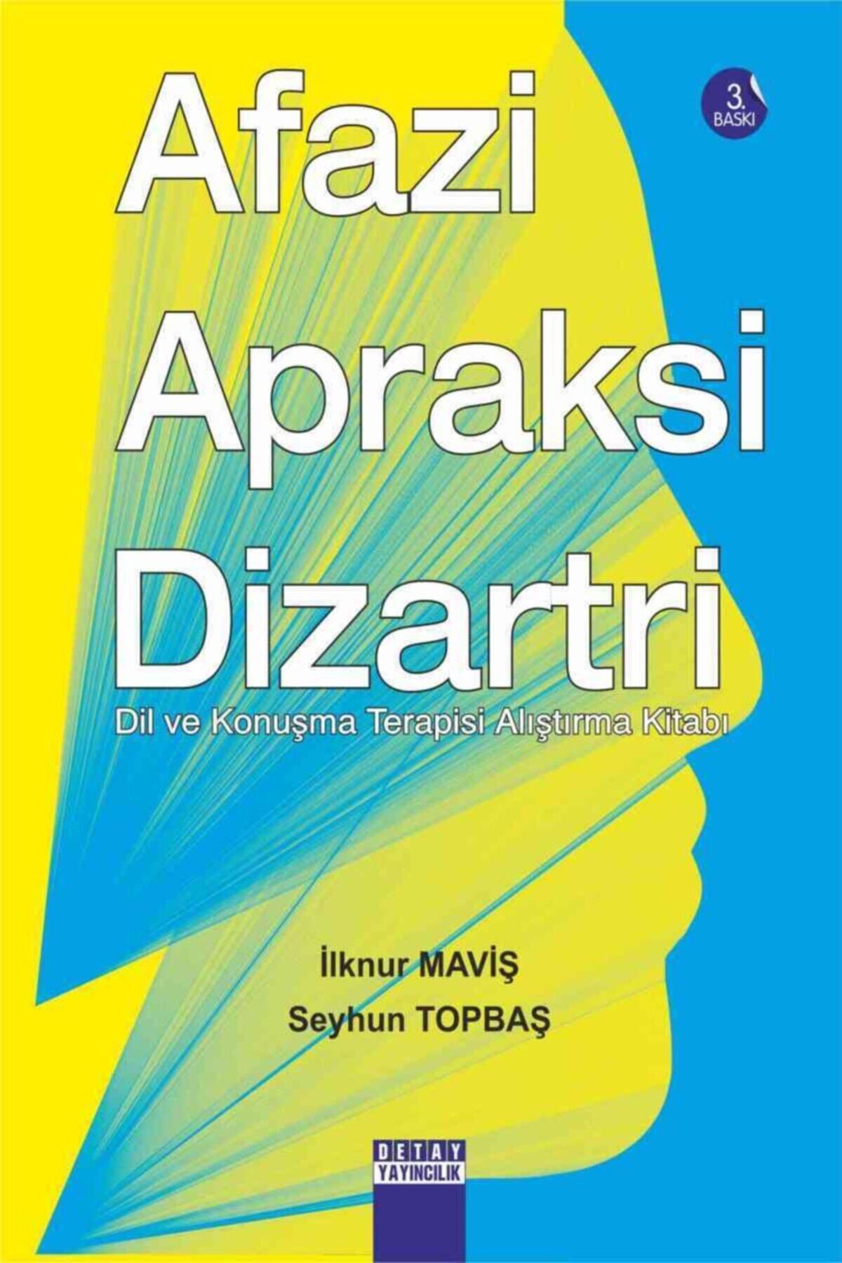 Detay YayıncılıkAfaziApraksi Dizartri