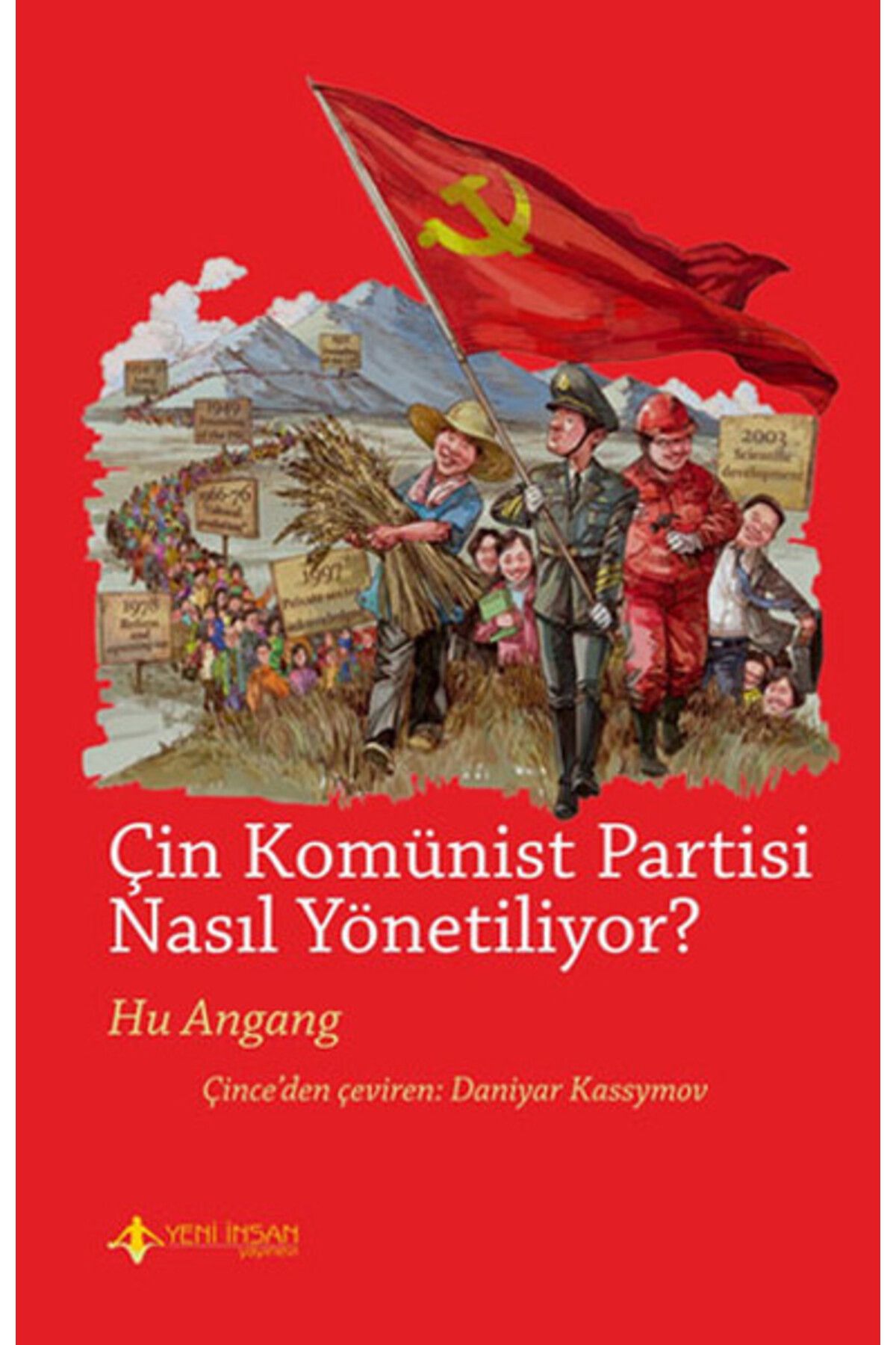 Yeni İnsan YayıneviÇinKomünist Partisi Nasıl...