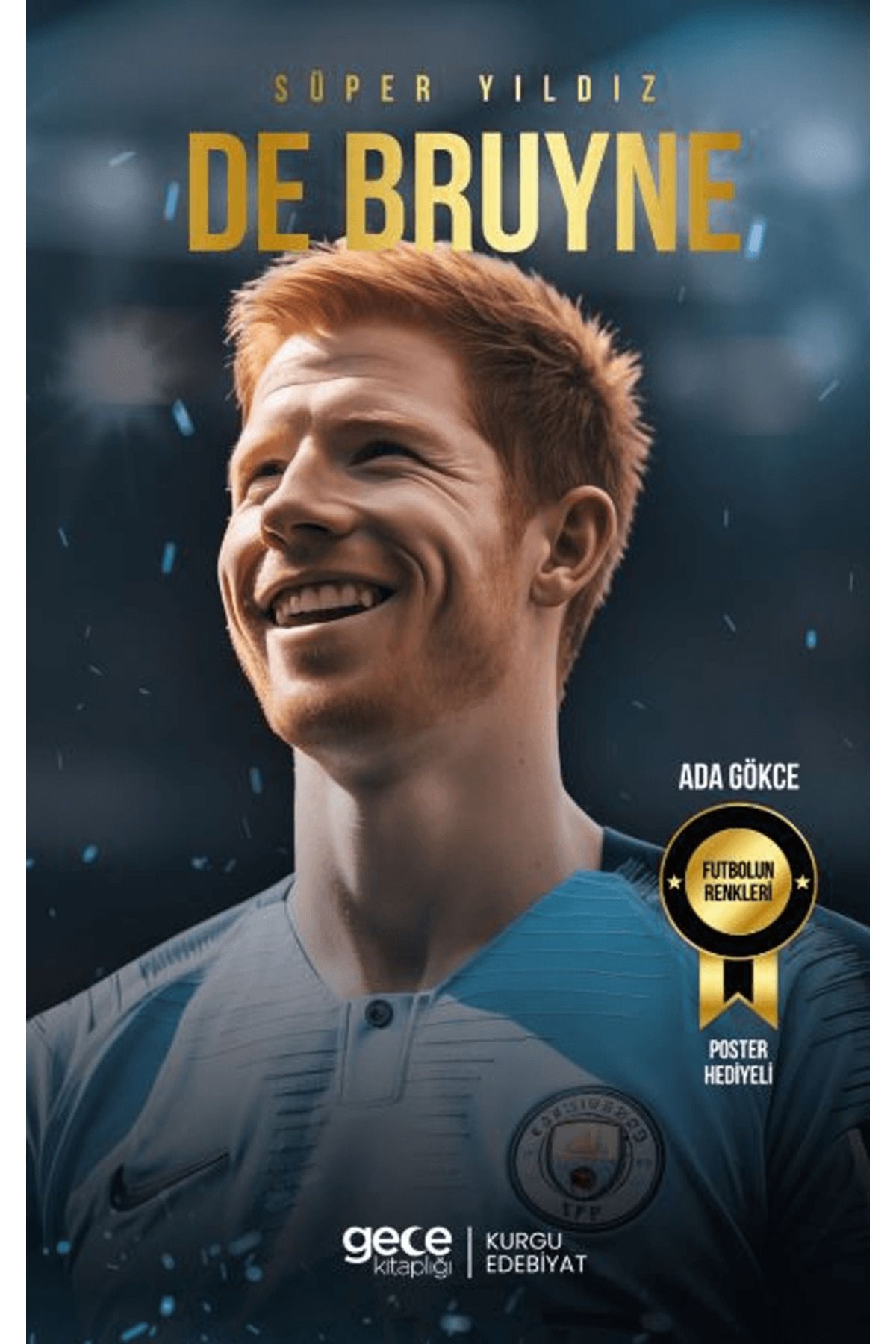 Gece KitaplığıSüper Yıldız -Kevin De Bruyne /...