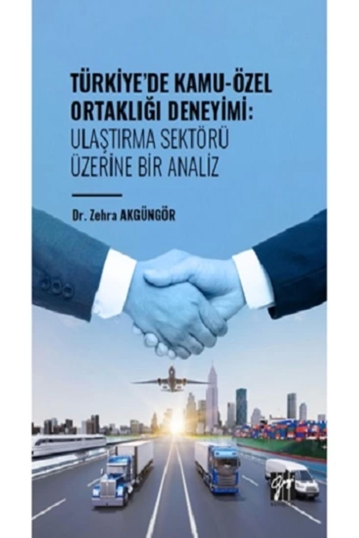 Gazi KitabeviTürkiye' deKamu-Özel Ortaklığı D...