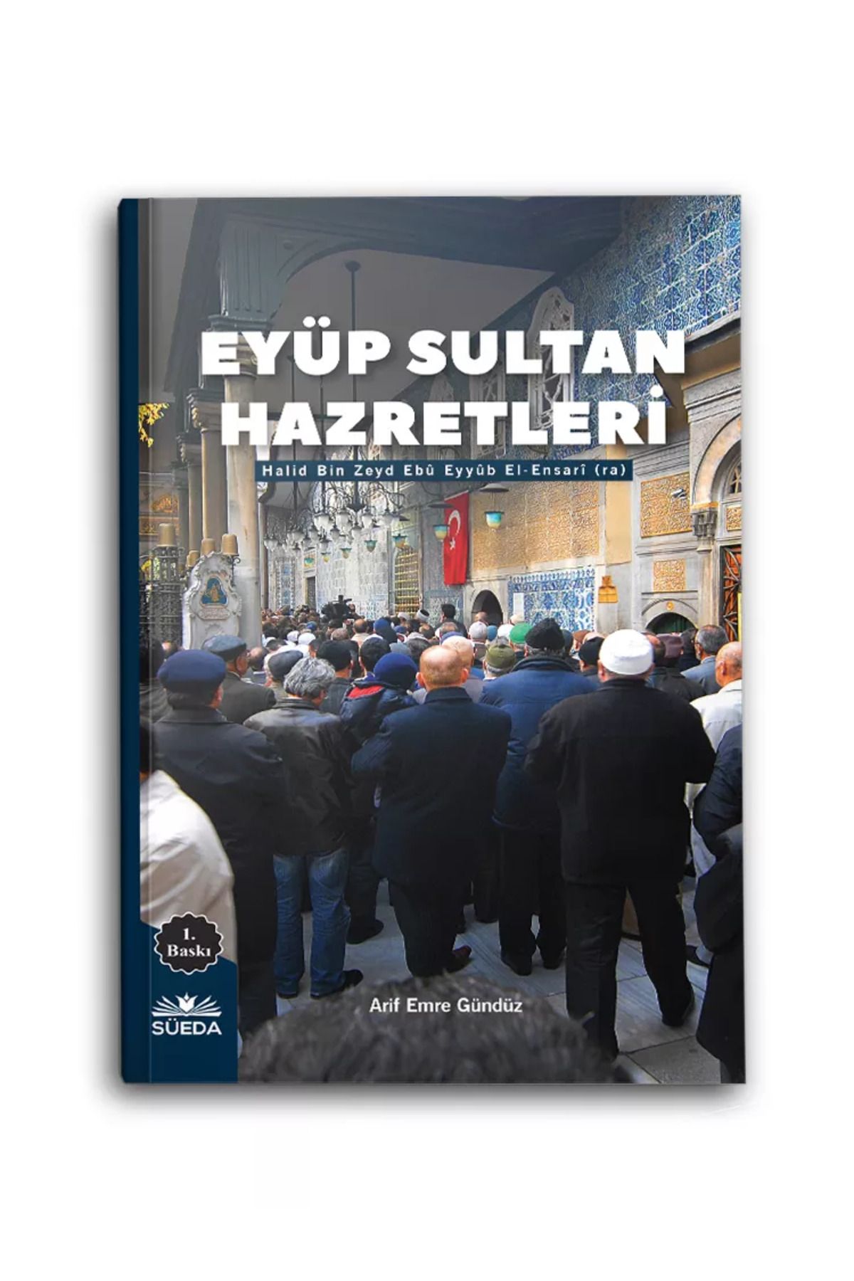 Süeda Yayınları Eyüp SultanHazretleri (Halid...