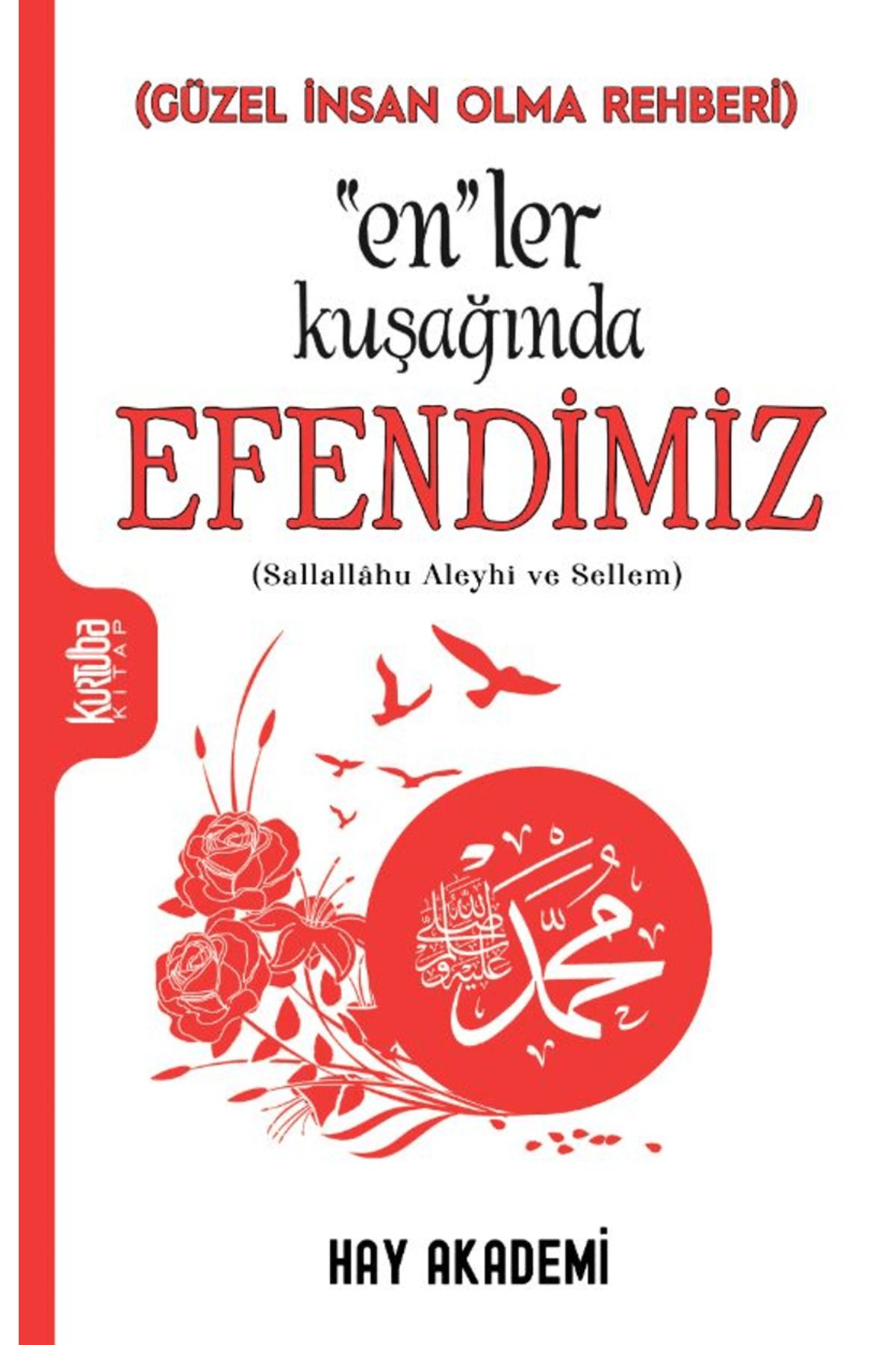 Kurtuba Kitap “En”lerKuşağında Efendimiz / Ha...