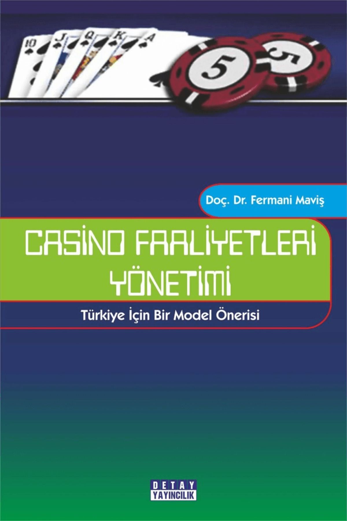 Detay YayıncılıkCasinoFaaliyetleri Yönetimi /...