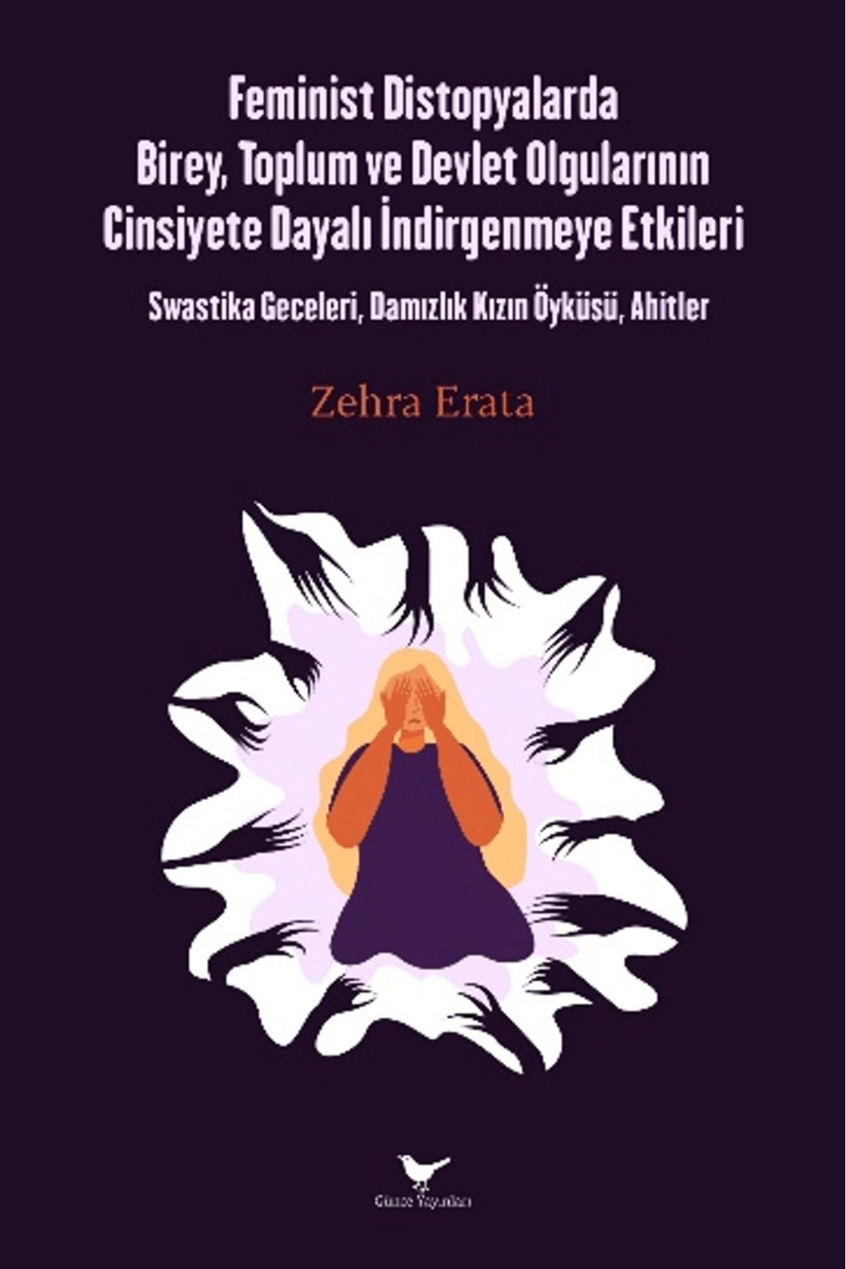 Günçe Yayınları FeministDistopyalarda Birey,...