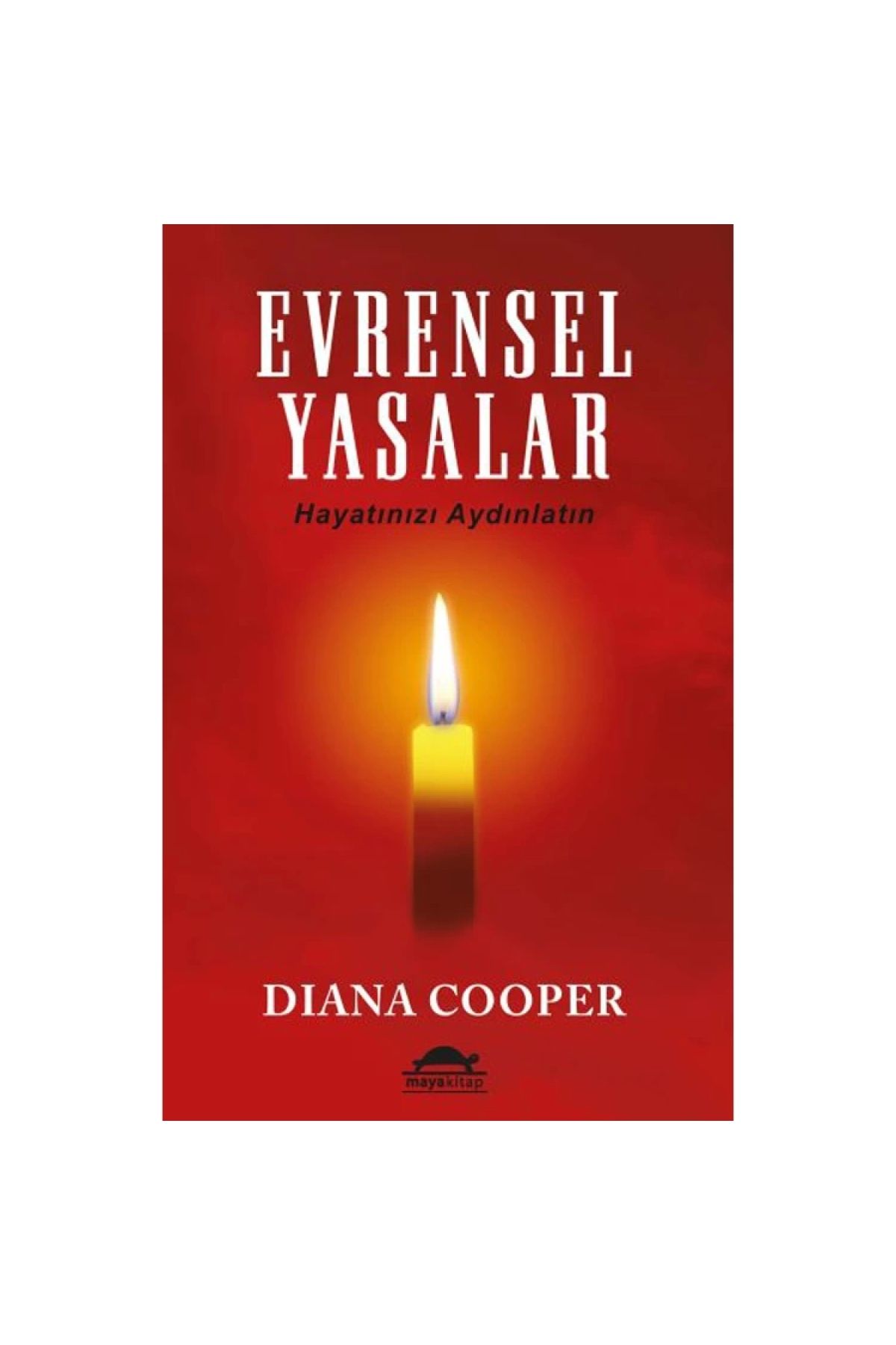 Maya KitapEvrensel Yasalar -Hayatınızı Aydınl...